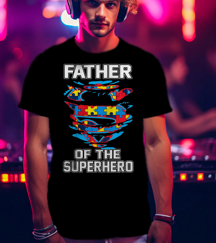 Father Of The Superhero Autism Awareness Puzzle T-Shirt