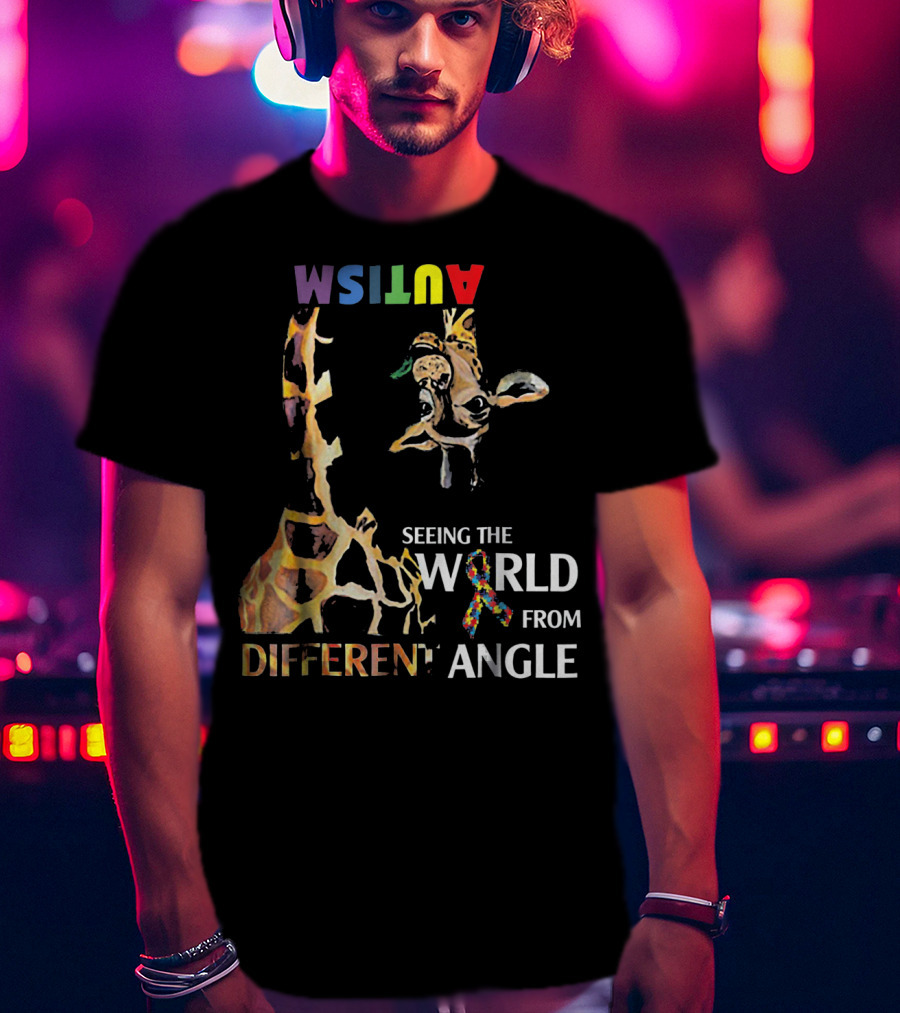Giraffe Autism Seeing The World From A Different Angle T-Shirt
