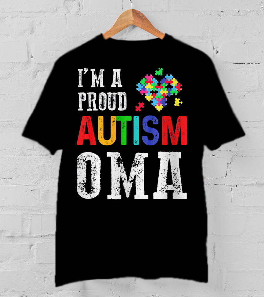 I'm A Proud Autism Oma Autism Awareness Puzzle Heart T-Shirt