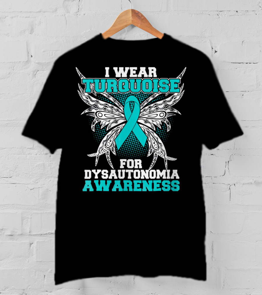 I Wear Turquoise Ribbon For Dysautonomia Awareness With Intricate Wing T-Shirt