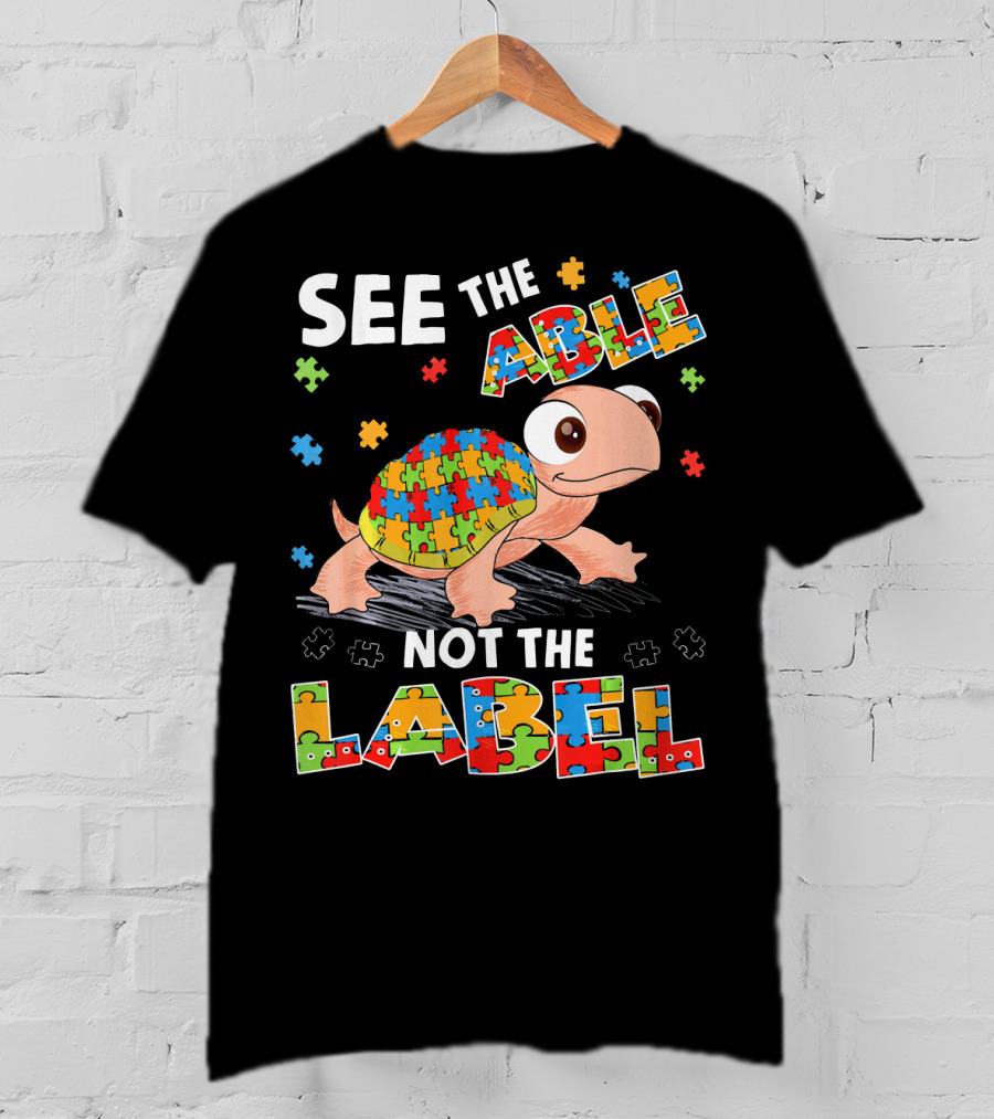 See The Able Not The Label Autism Puzzle Turtle T-Shirt