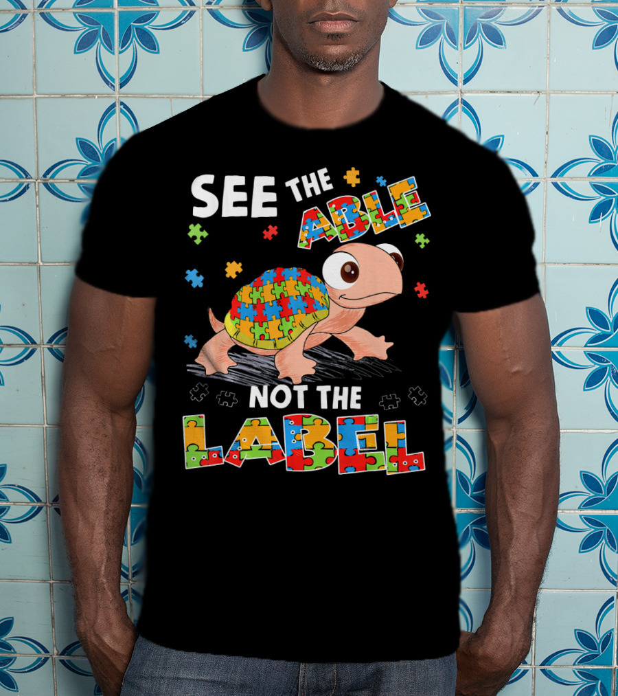 See The Able Not The Label Autism Puzzle Turtle T-Shirt