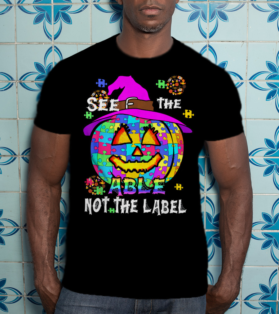 See The Able Not The Label Autism Awareness Pumpkin Puzzle Halloween T-Shirt