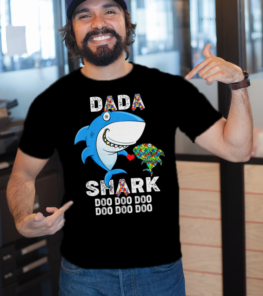Dada Shark Autism Awareness Doo Doo Doo T-Shirt