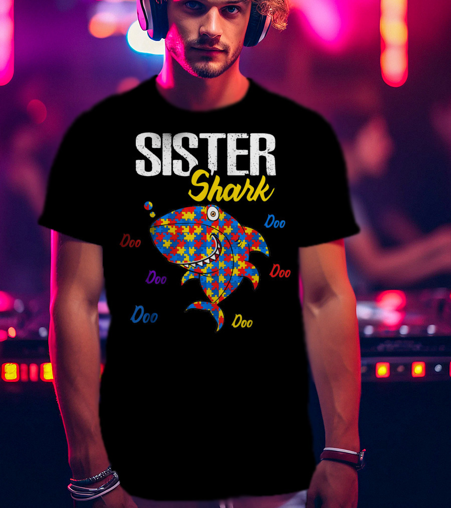 Sister Shark Autism Aware Puzzle Doo Doo T-Shirt