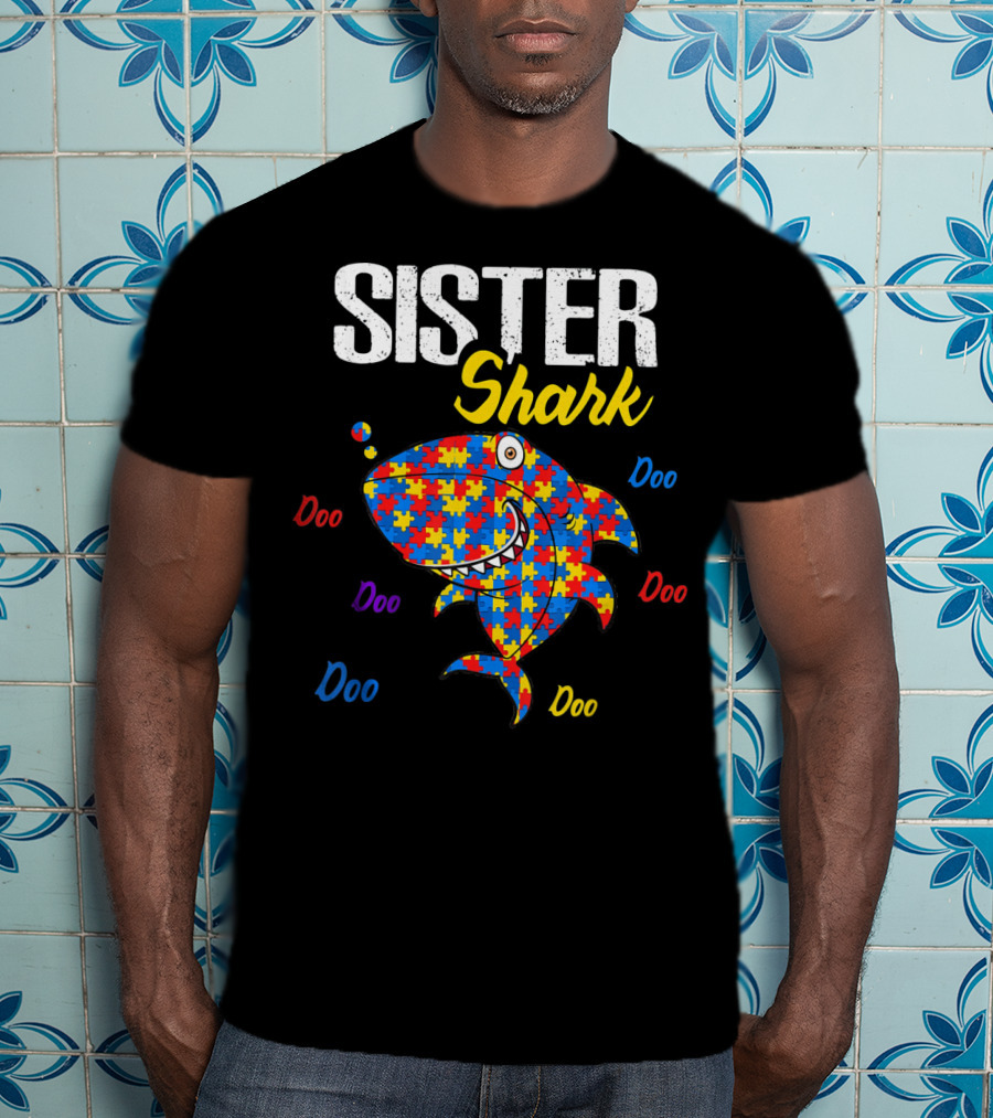 Sister Shark Autism Aware Puzzle Doo Doo T-Shirt