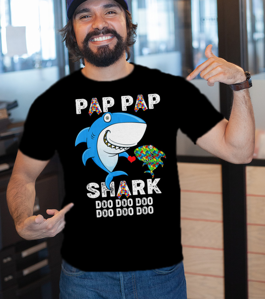 Pap Pap Shark Autism Awareness Doo Doo Doo T-Shirt