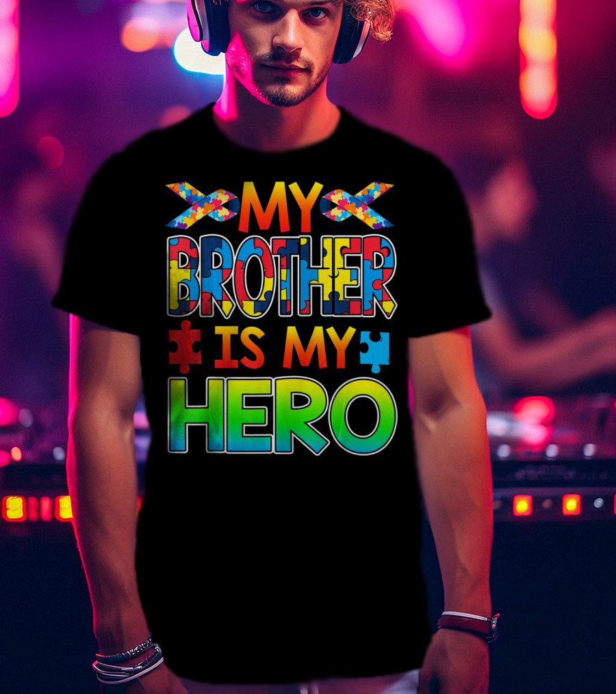 Autism Awareness My Brother Is My Hero Puzzle Ribbon T-Shirt