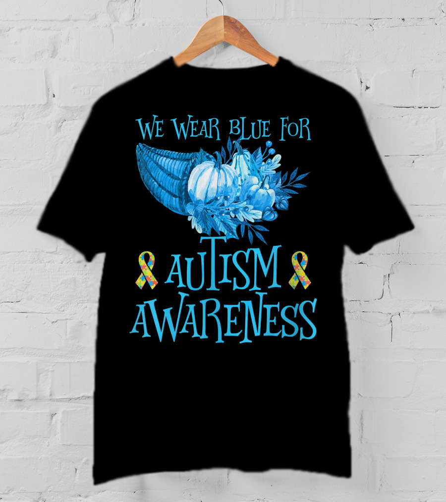 We Wear Blue For Autism Awareness Cornucopia And Ribbons T-Shirt