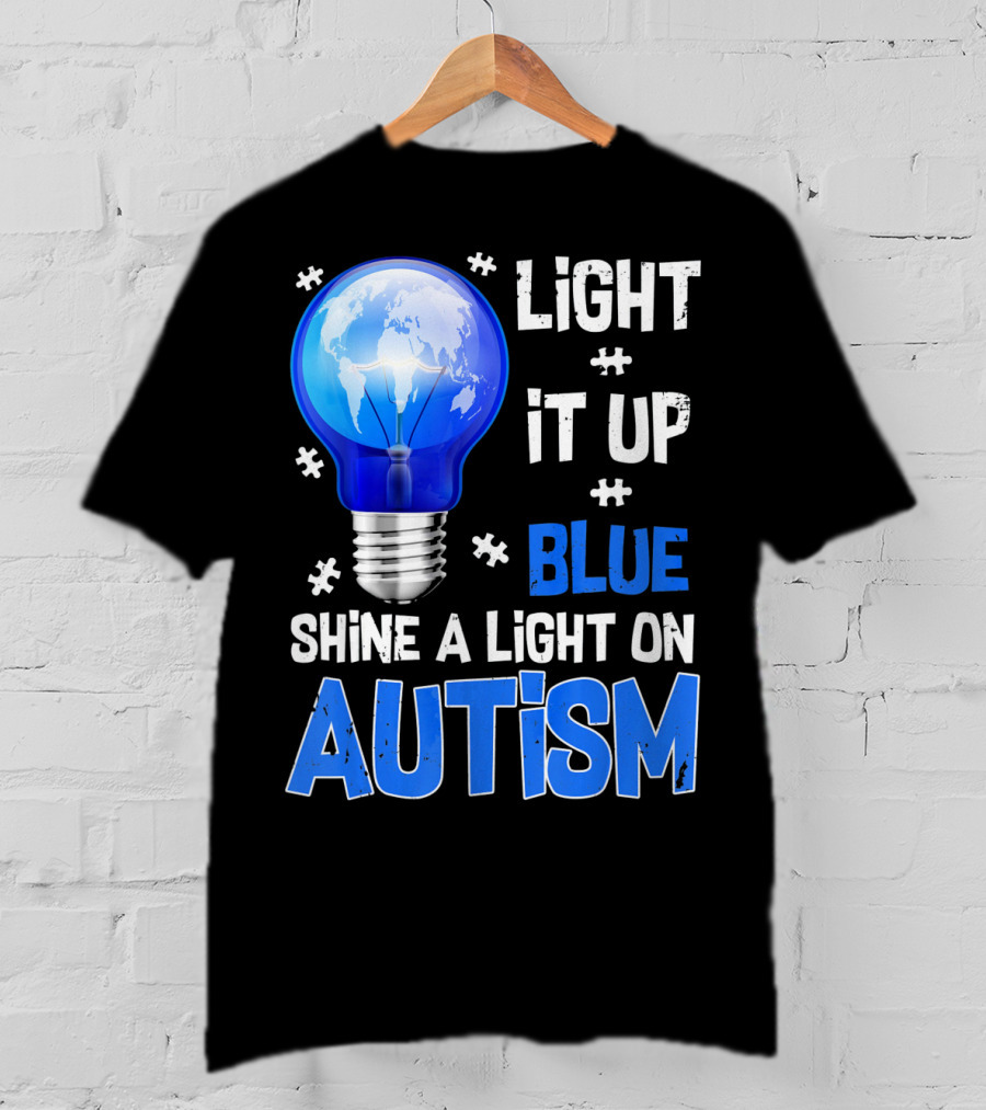 Light It Up Blue Shine A Light On Autism Light Bulb World Map T-Shirt