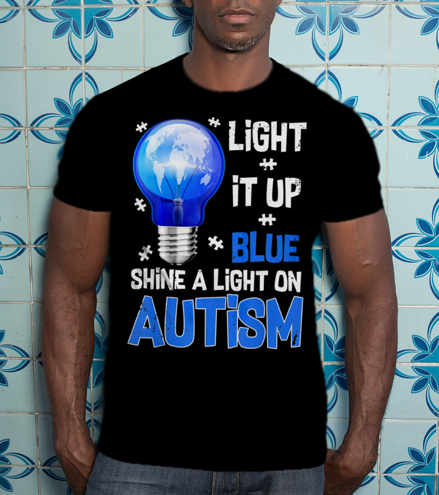Light It Up Blue Shine A Light On Autism Light Bulb World Map T-Shirt