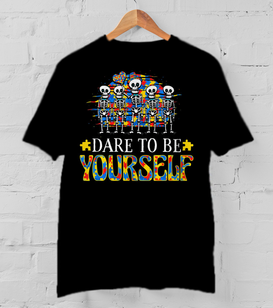 Dare To Be Yourself Autism Awareness Skeleton Puzzle T-Shirt