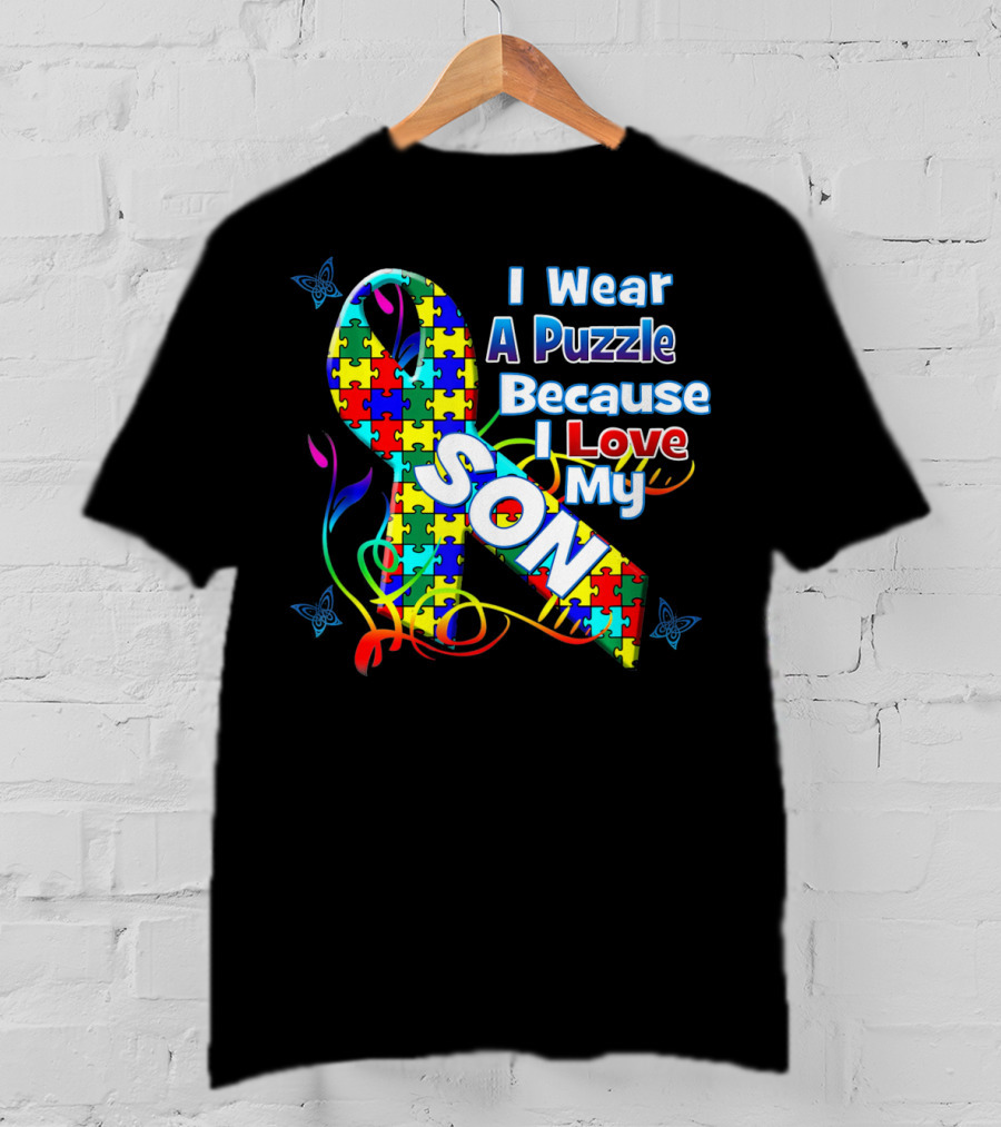 I Wear A Puzzle Because I Love My Son Autism Awareness T-Shirt
