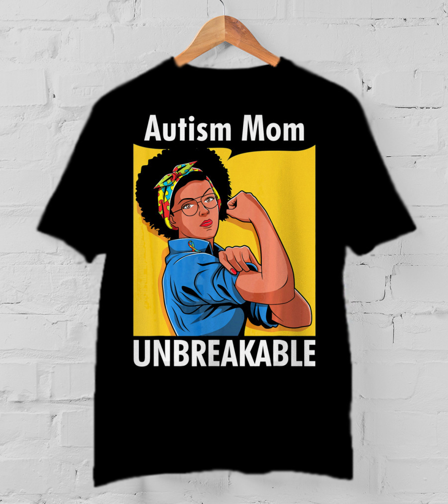 Autism Mom Unbreakable Afro Inspiring Woman Empowerment T-Shirt