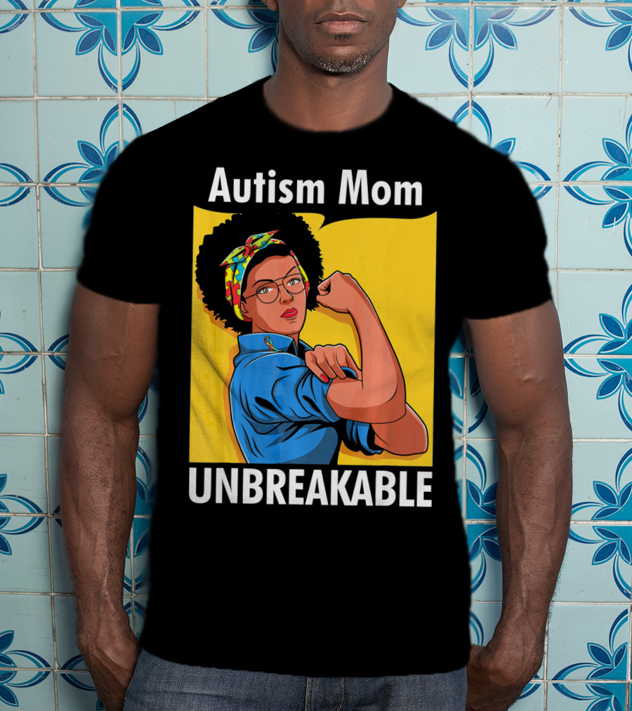 Autism Mom Unbreakable Afro Inspiring Woman Empowerment T-Shirt