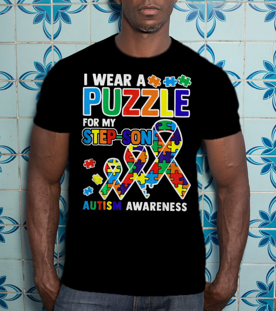 I Wear A Puzzle For My Step-Son Autism Awareness T-Shirt