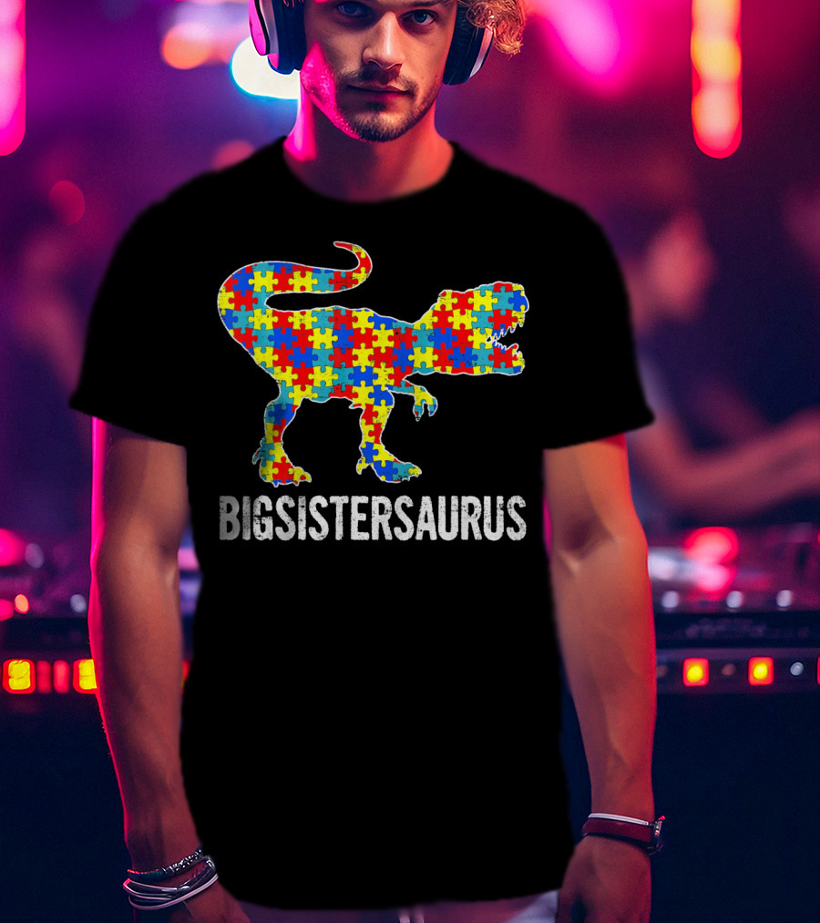 Strong Dinosaur Big Sistersaurus Autism Puzzle Rex T-Shirt
