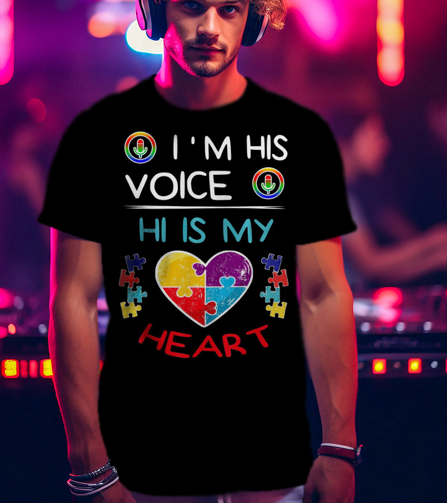 I'M His Voice He Is My Heart Autism Puzzle Heart And Microphone T-Shirt