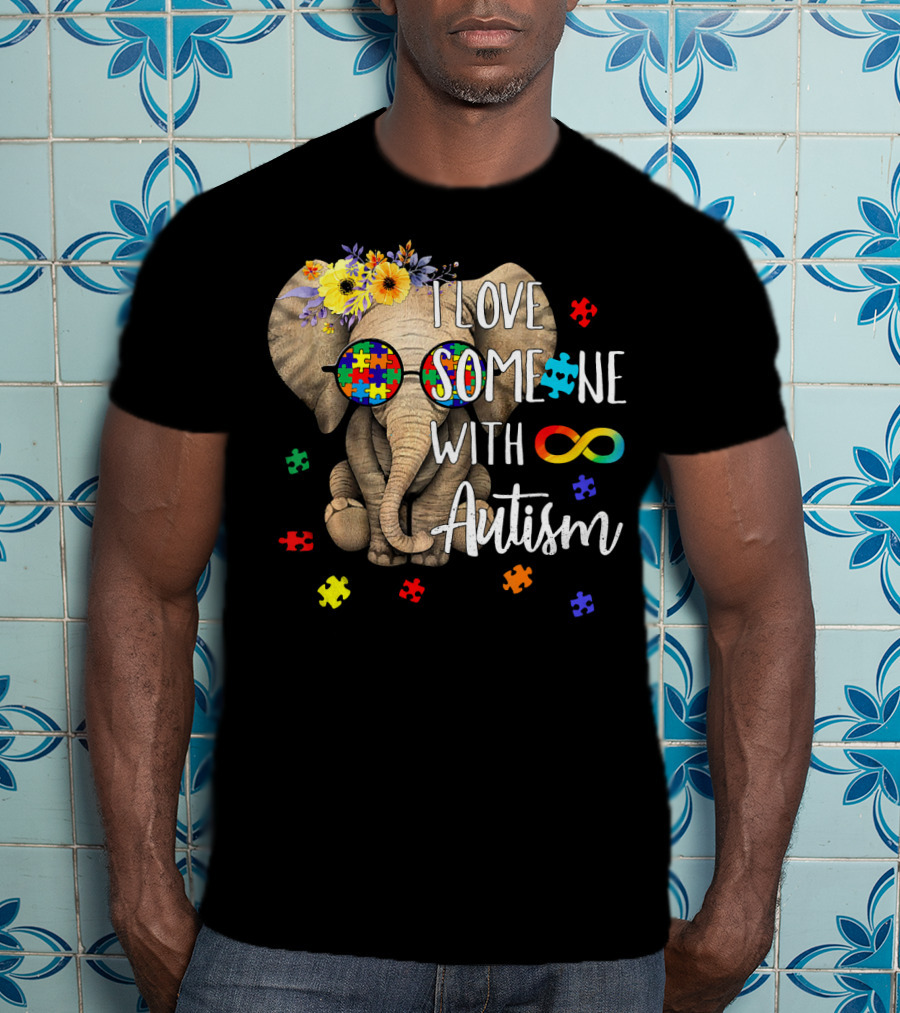 I Love Someone With Autism Hippie Elephant Puzzle Pieces Infinity T-Shirt