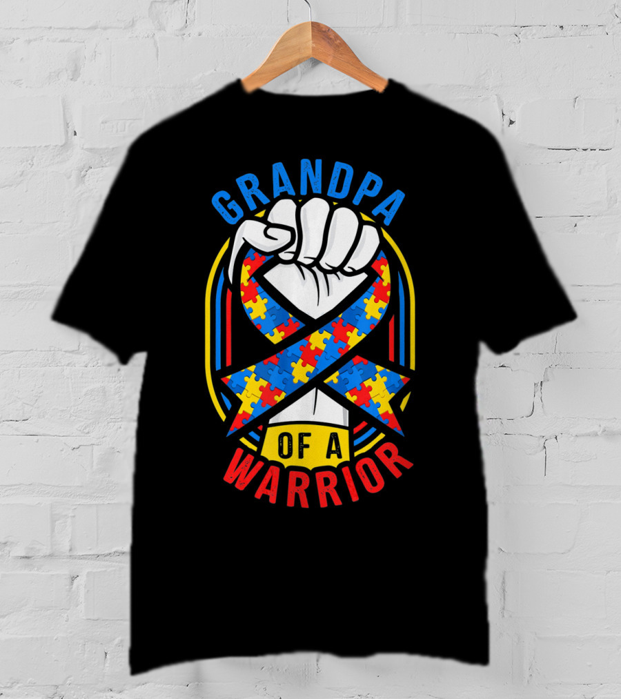 Grandpa Of A Warrior Autism Awareness Puzzle Ribbon Fist T-Shirt