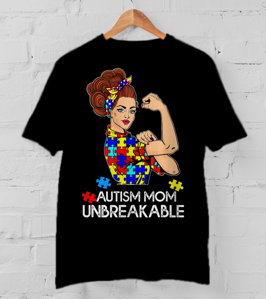 Autism Mom Unbreakable Tees Autism Aware Autism Mom Unbreakable T-Shirt