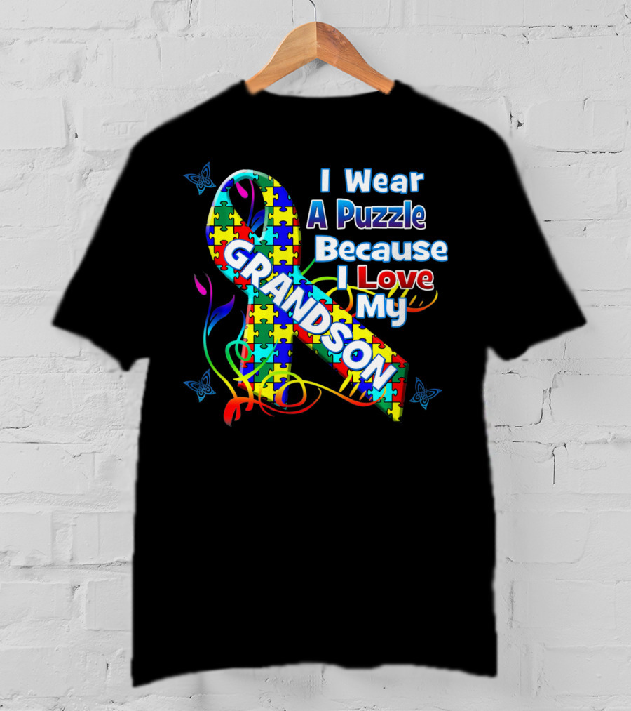I Wear A Puzzle Because I Love My Grandson Autism Awareness Wear T-Shirt