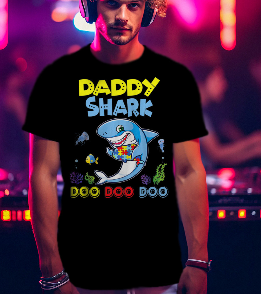Daddy Shark Autism Doo Doo Doo Awareness T-Shirt