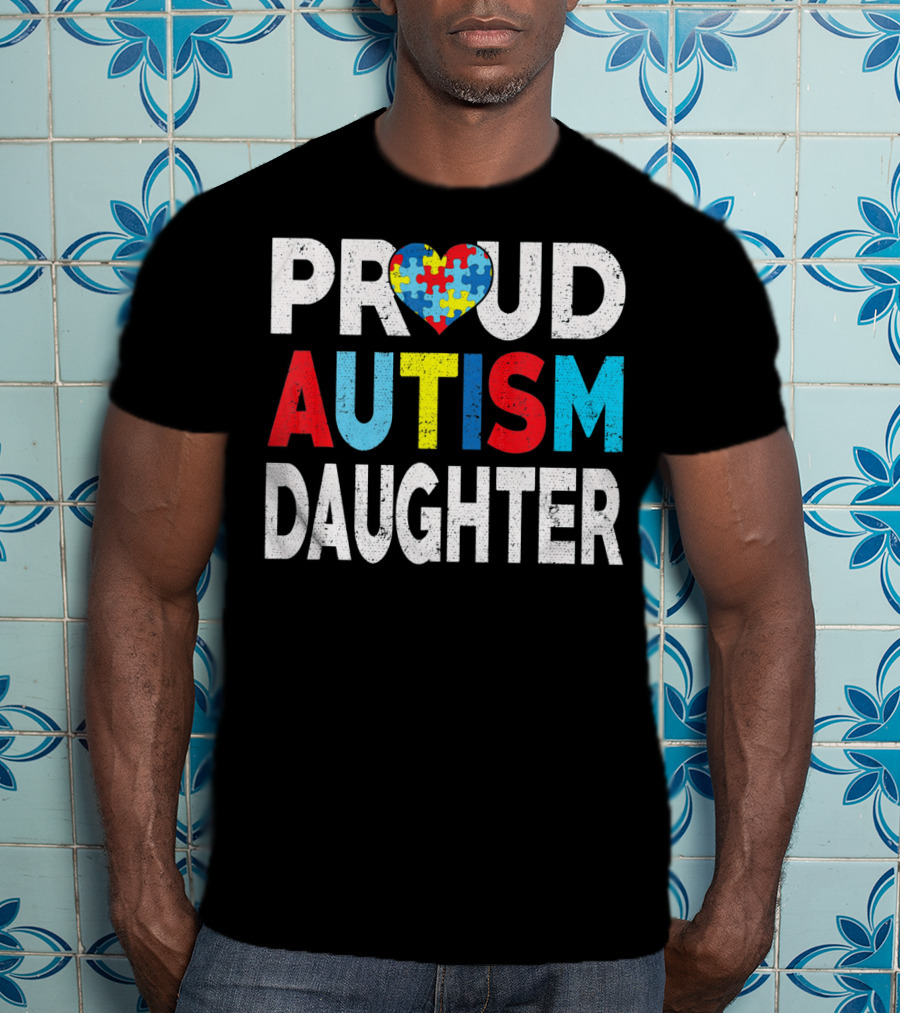 Proud Autism Daughter Heart Puzzle Love T-Shirt