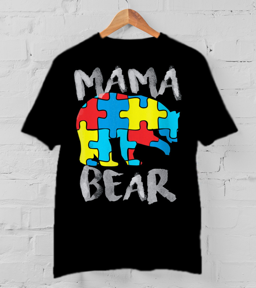 Mama Bear Autism Awareness Puzzle Piece Love Support T-Shirt