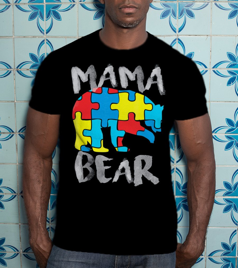 Mama Bear Autism Awareness Puzzle Piece Love Support T-Shirt