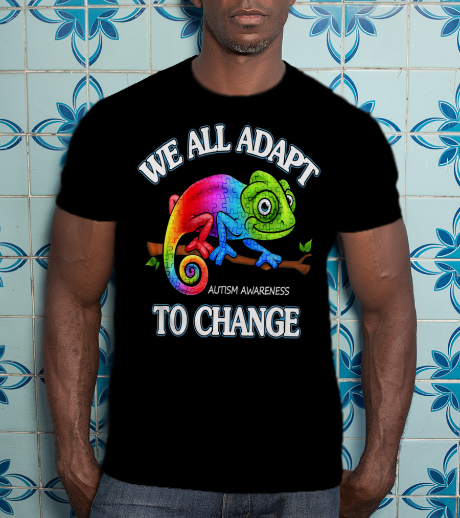 We All Adapt To Change Autism Awareness Puzzle Chameleon T-Shirt
