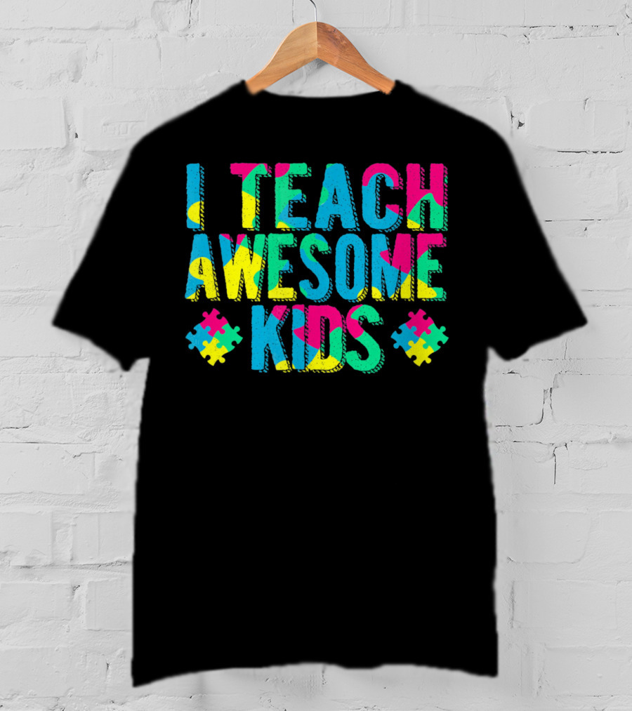 Autism Awareness I Teach Awesome Kids Puzzle Pieces T-Shirt