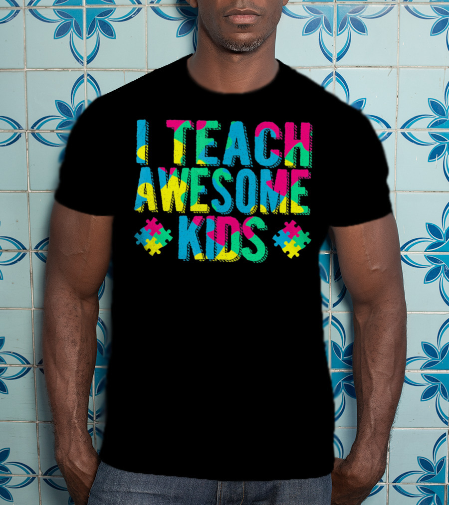 Autism Awareness I Teach Awesome Kids Puzzle Pieces T-Shirt