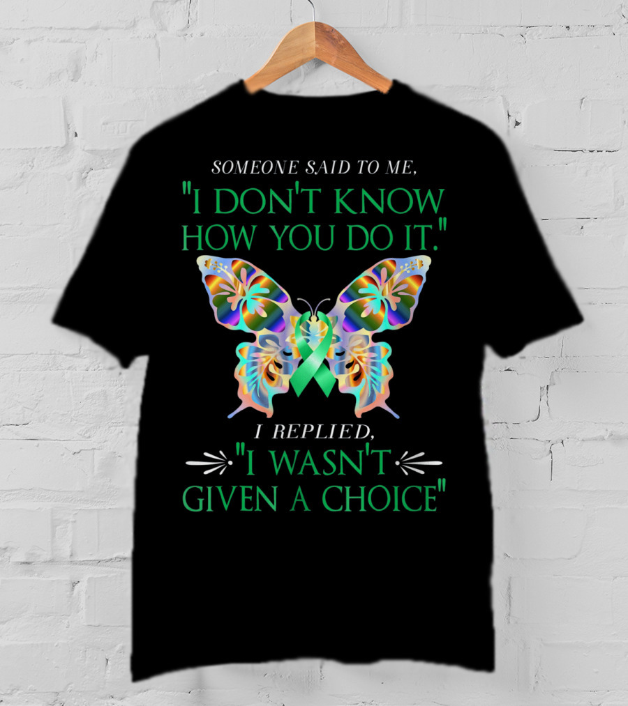 I Don't Know How You Do It Green Butterfly Cerebral Palsy Awareness T-Shirt