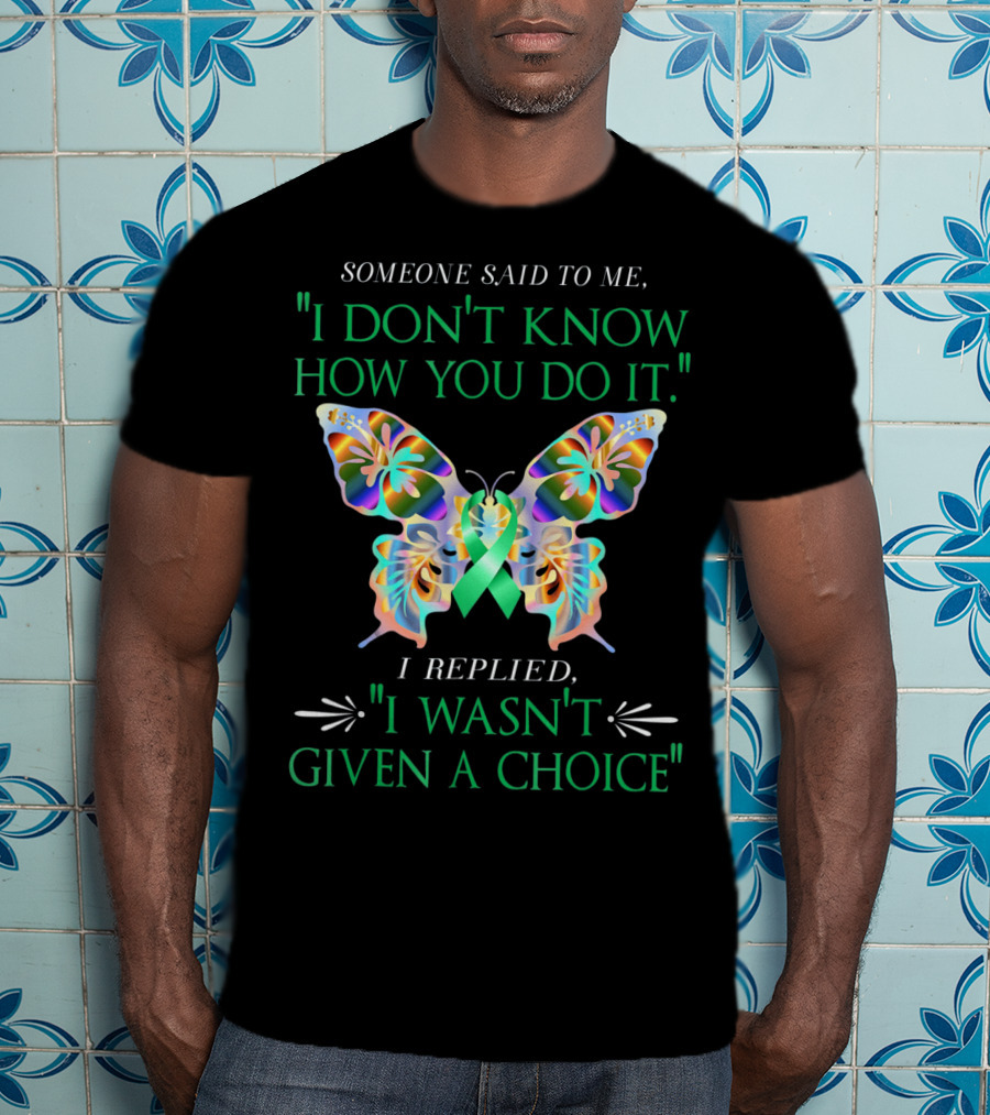 I Don't Know How You Do It Green Butterfly Cerebral Palsy Awareness T-Shirt