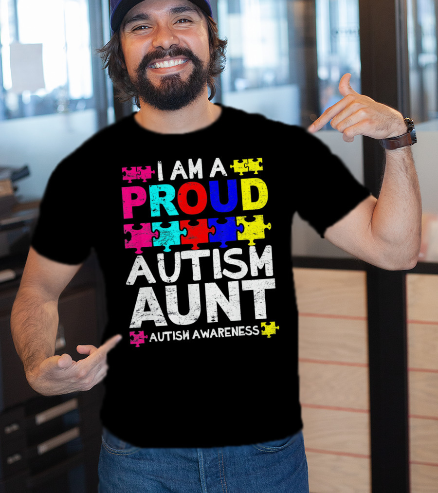 I Am A Proud Autism Aunt Autism Awareness Puzzle Pieces T-Shirt