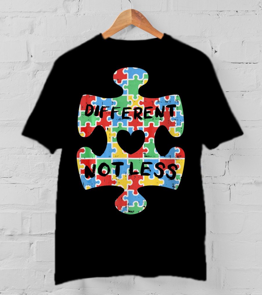 Different Not Less Autism Awareness Puzzle Piece Heart T-Shirt
