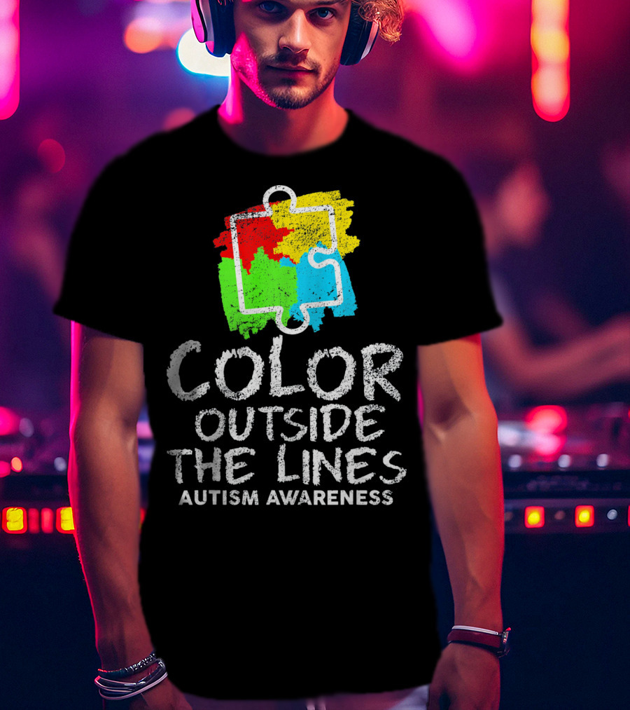 Color Outside The Lines Autism Awareness Puzzle Piece Colors T-Shirt