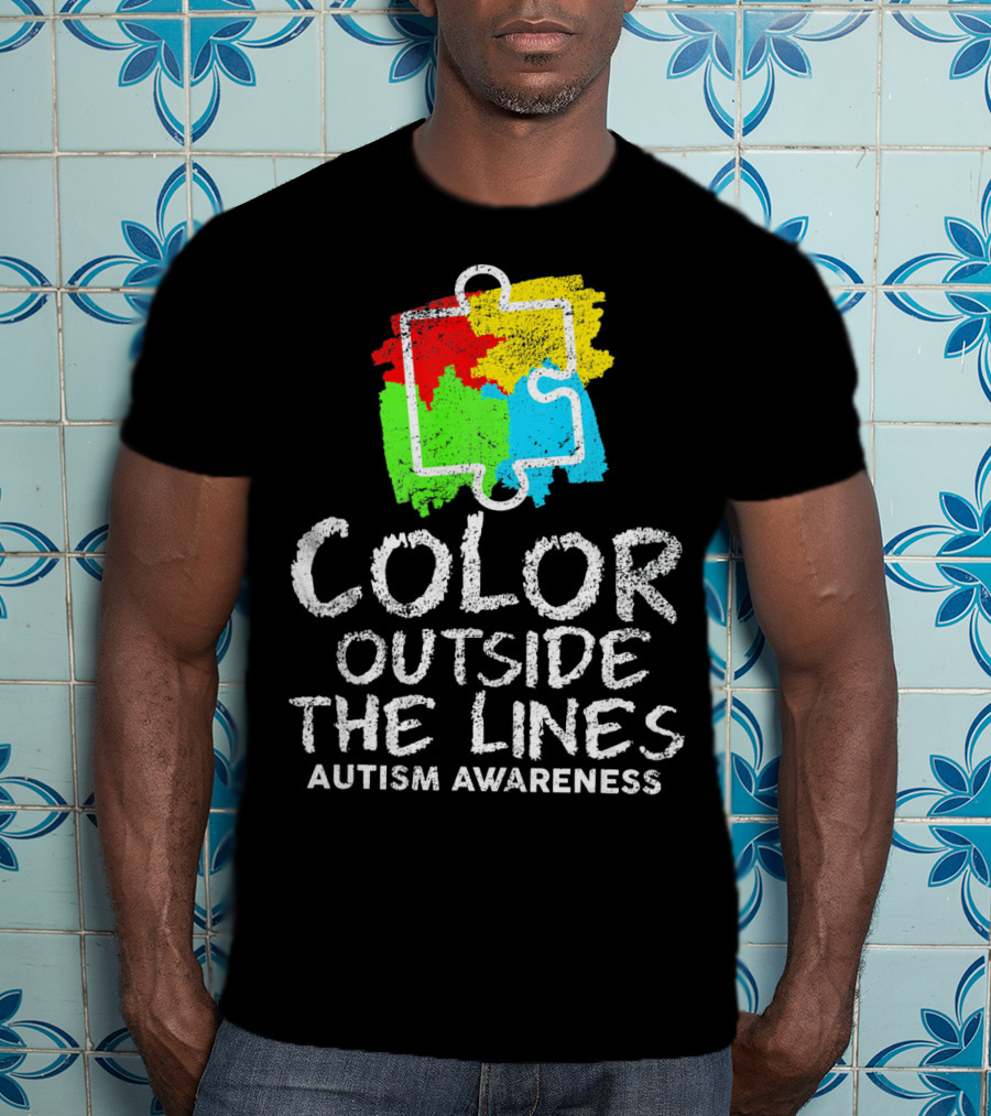 Color Outside The Lines Autism Awareness Puzzle Piece Colors T-Shirt