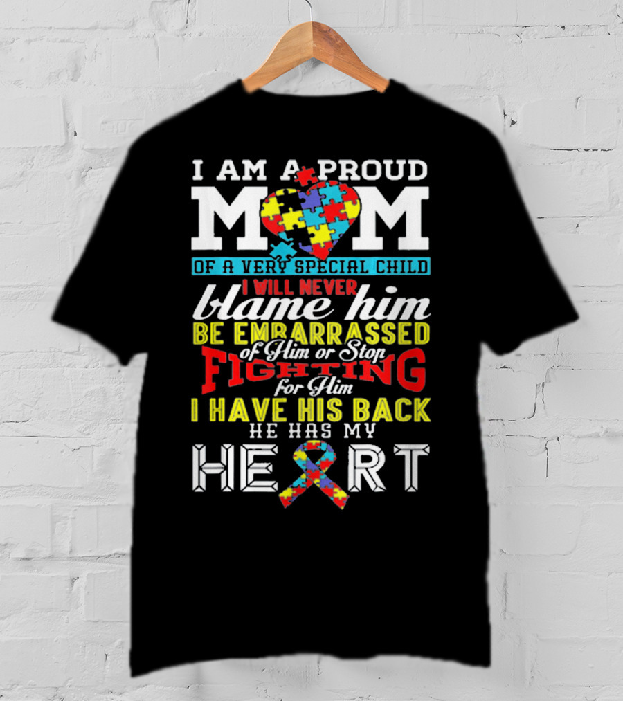 I Am A Proud Mom Of A Very Special Child Autism Awareness Puzzle Ribbon Heart T-Shirt