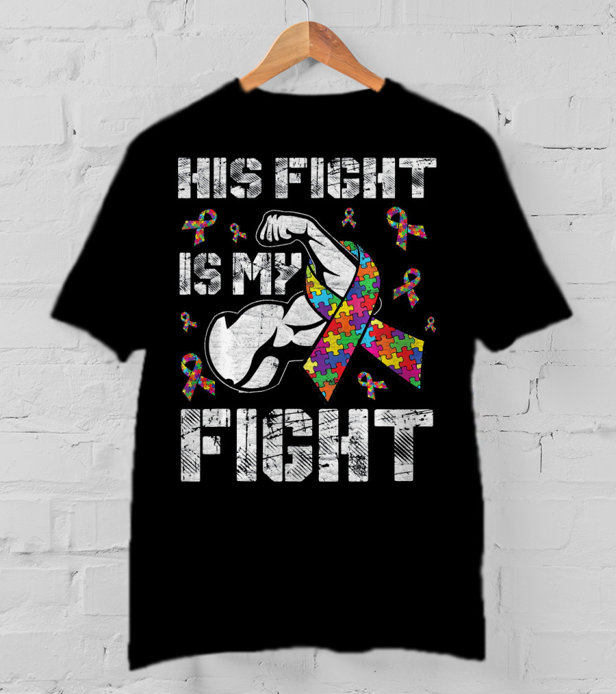 His Fight Is My Fight Puzzle Ribbon Autism Awareness T-Shirt