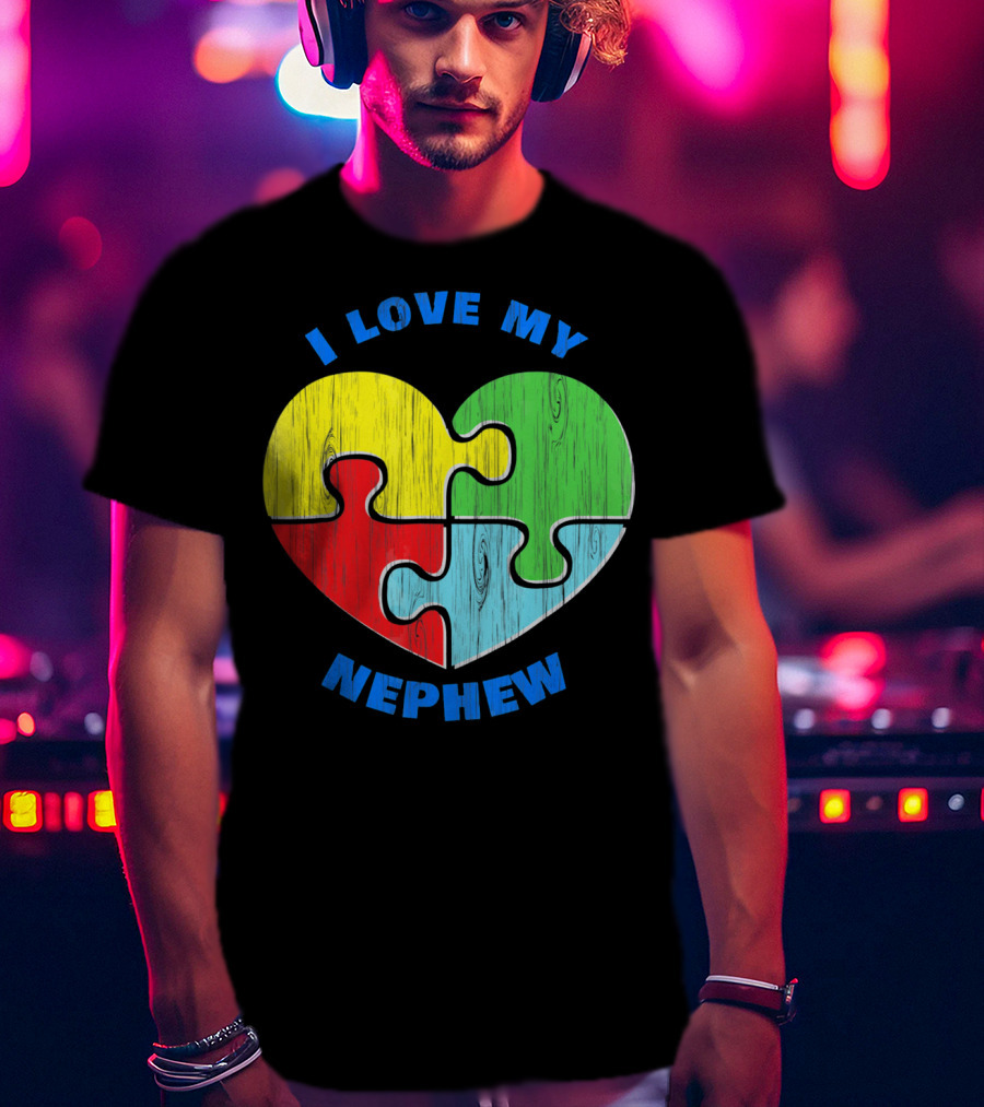 I Love My Nephew Autism Awareness Puzzle Heart T-Shirt