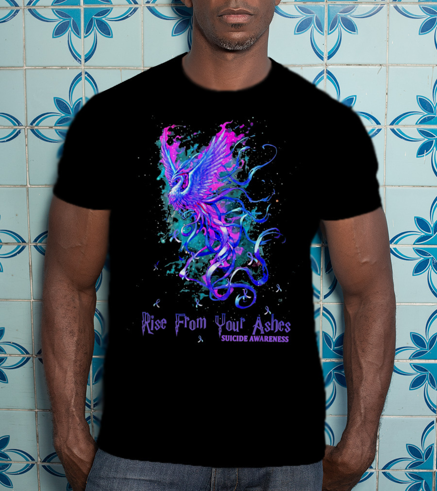 Rise From Your Ashes Phoenix Suicide Awareness T-Shirt