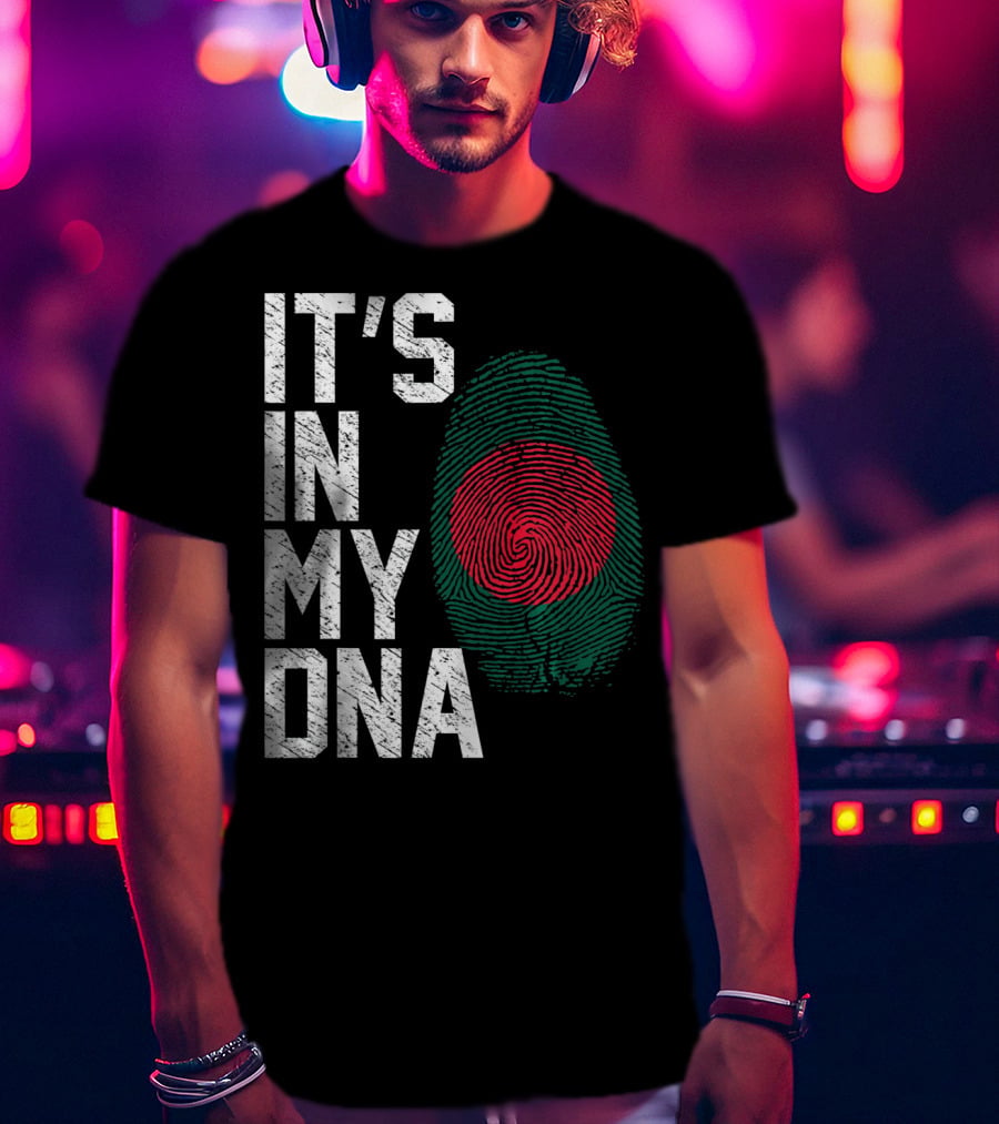 IT'S IN MY DNA Bangladesh Flag Fingerprint T-Shirt