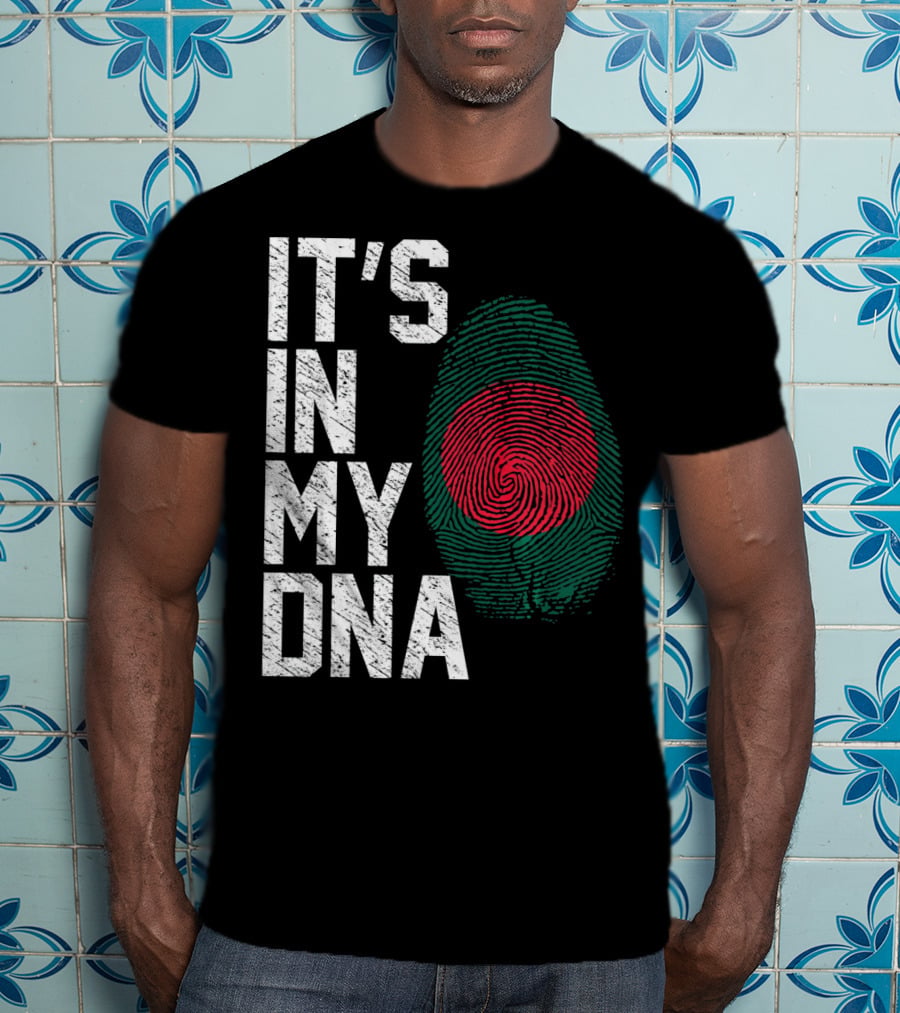 IT'S IN MY DNA Bangladesh Flag Fingerprint T-Shirt