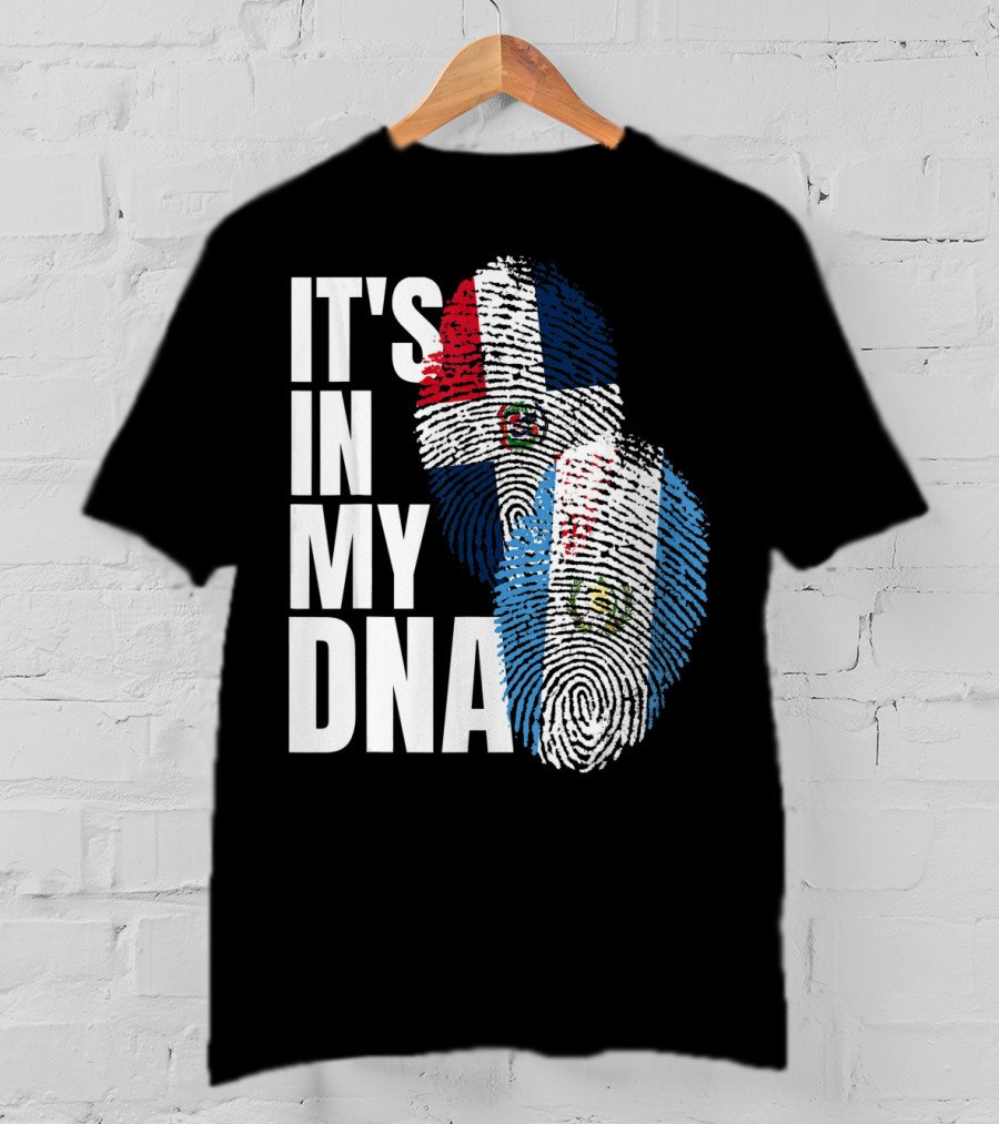 It's In My DNA Guatemalan And Dominican Mix Flag Fingerprints T-Shirt