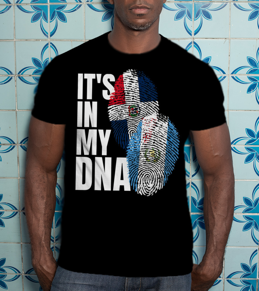 It's In My DNA Guatemalan And Dominican Mix Flag Fingerprints T-Shirt