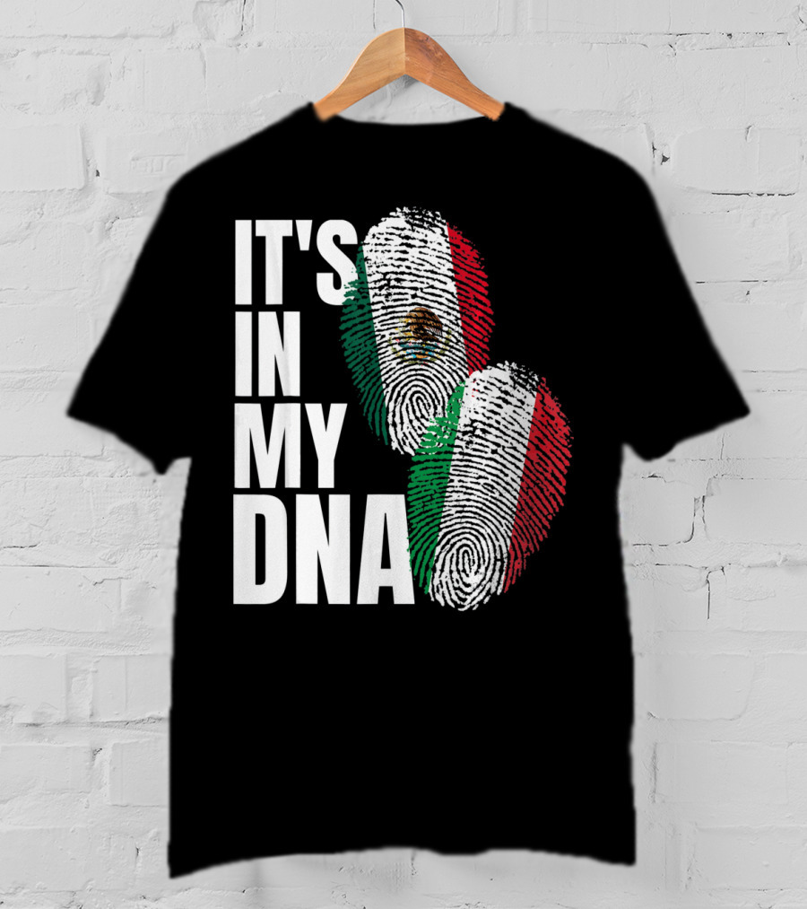 It's In My DNA Mexican Italian Heritage Nationality T-Shirt
