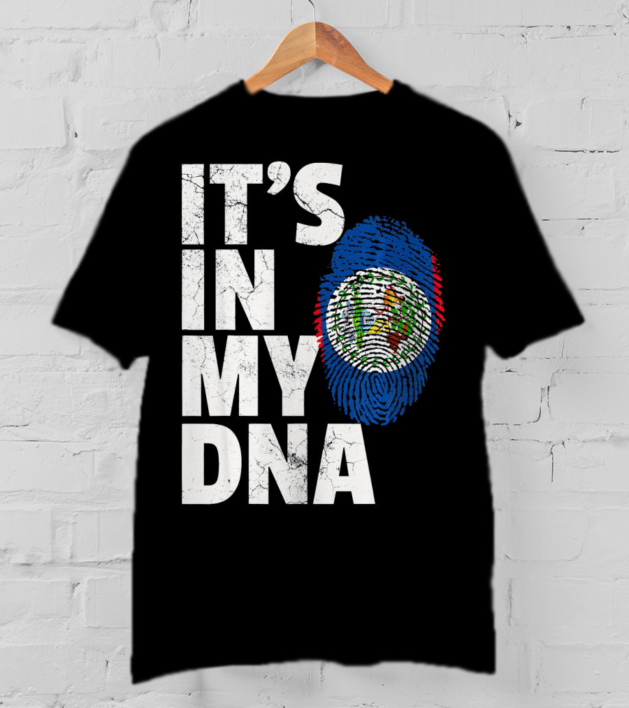 IT'S IN MY DNA Belize Flag Fingerprint T-Shirt