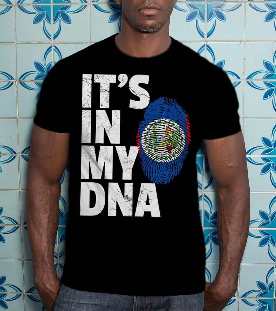IT'S IN MY DNA Belize Flag Fingerprint T-Shirt